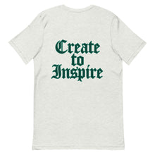 Load image into Gallery viewer, CREATE TO INSPIRE T-SHIRT
